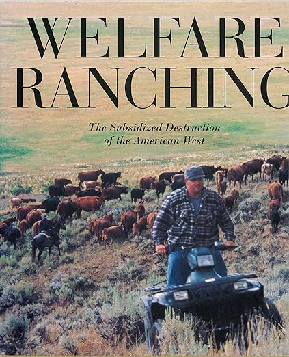 Welfare Ranching
